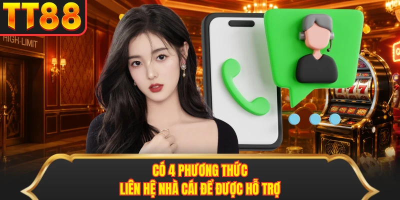 Có 4 phương thức liên hệ nhà cái để được hỗ trợ Có 4 phương thức liên hệ nhà cái để được hỗ trợ