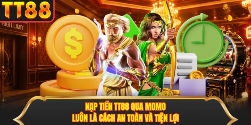 Nạp tiền TT88 qua momo luôn là cách an toàn và tiện lợi Nạp tiền TT88 qua momo luôn là cách an toàn và tiện lợi