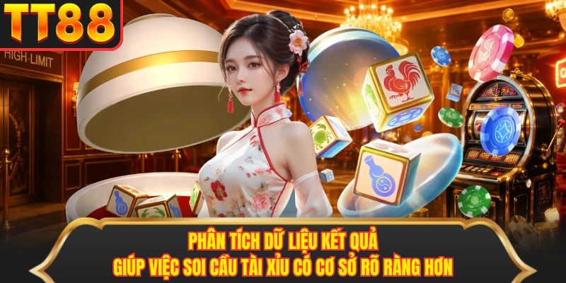 Phân tích dữ liệu kết quả giúp việc soi cầu tài xỉu có cơ sở rõ ràng hơn Phân tích dữ liệu kết quả giúp việc soi cầu tài xỉu có cơ sở rõ ràng hơn